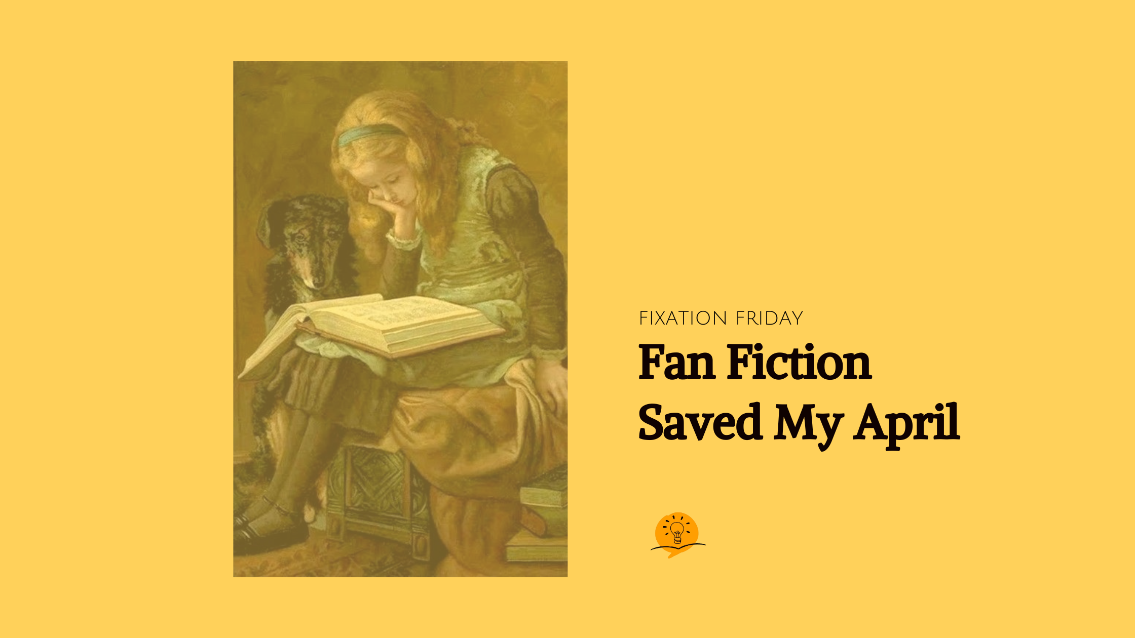 Fan Fiction Saved My April
